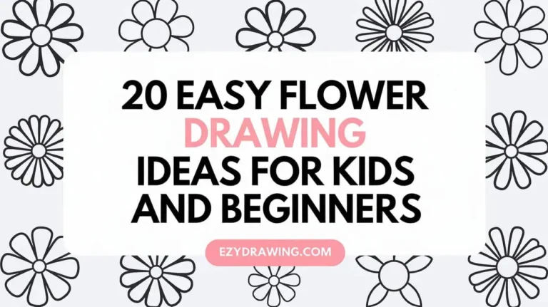 20 Easy Flower Drawing Ideas for Kids and Beginners