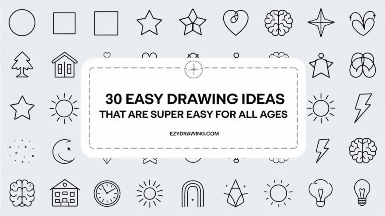 30 Easy Drawing Ideas That Are Super Easy for All Ages: