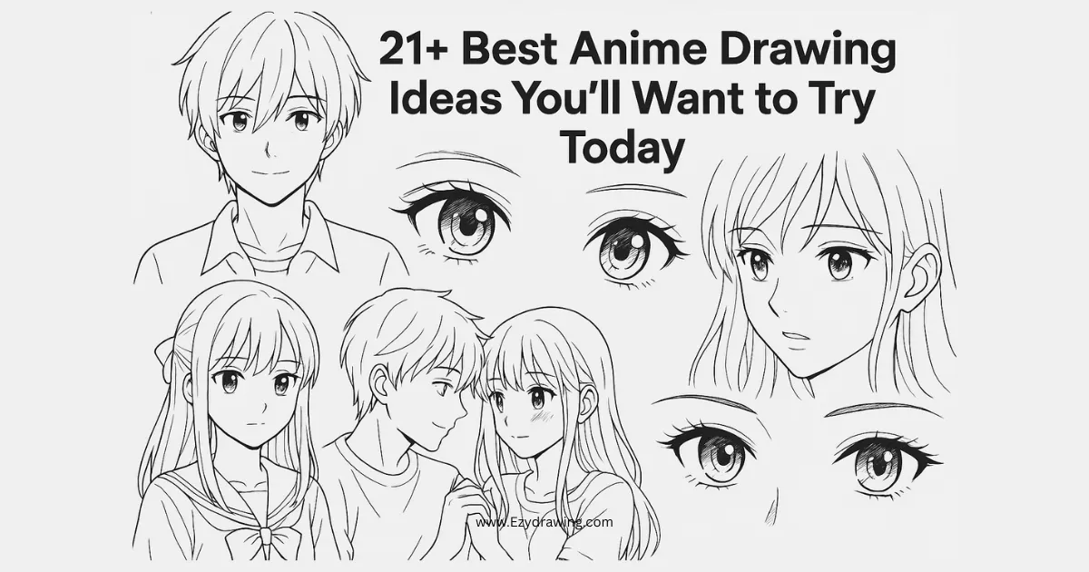 21+ Best Anime Drawing Ideas You’ll Want to Try Today