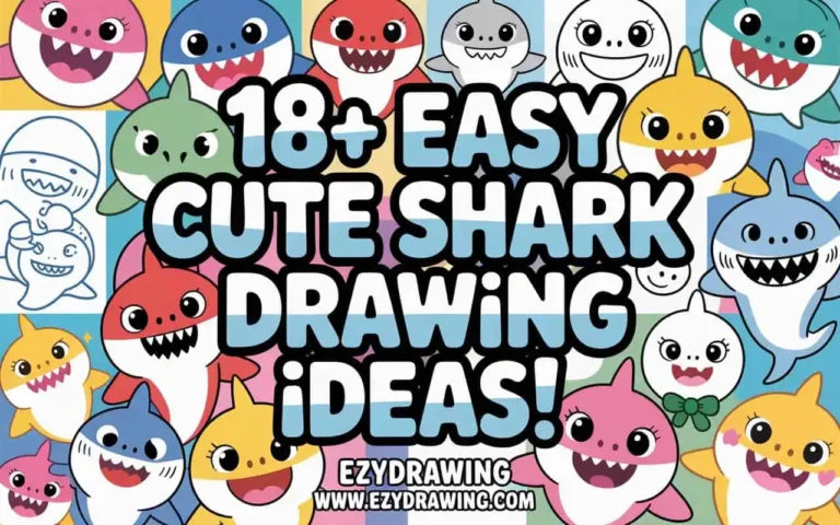 Colorful collage of adorable cartoon sharks with happy faces and playful expressions, titled “18+ Easy Cute Shark Drawing Ideas” – ezydrawing.com