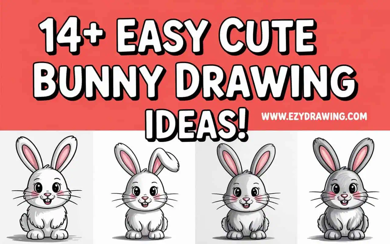 Cute banner showing four cartoon bunny drawings under the title 14+ Easy Cute Bunny Drawing Ideas in bold text with the ezydrawing.com link