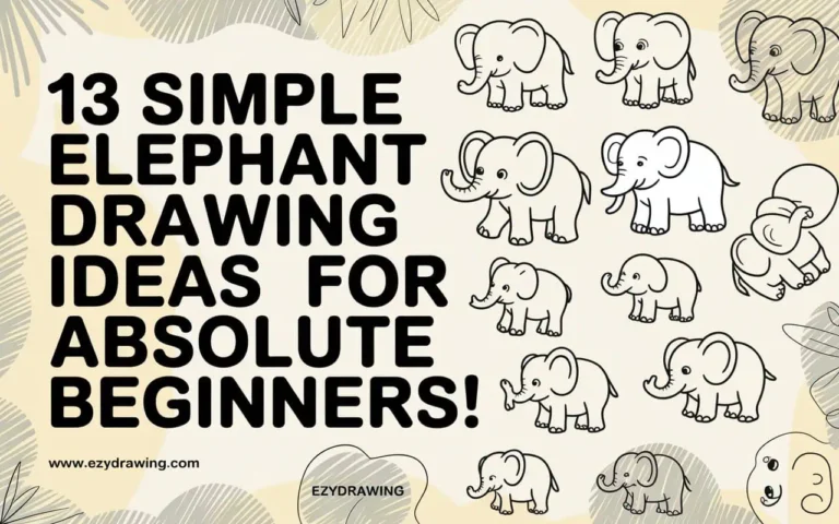 Cover showing 13 simple elephant drawing ideas for absolute beginners with cute step by step cartoon elephants on background