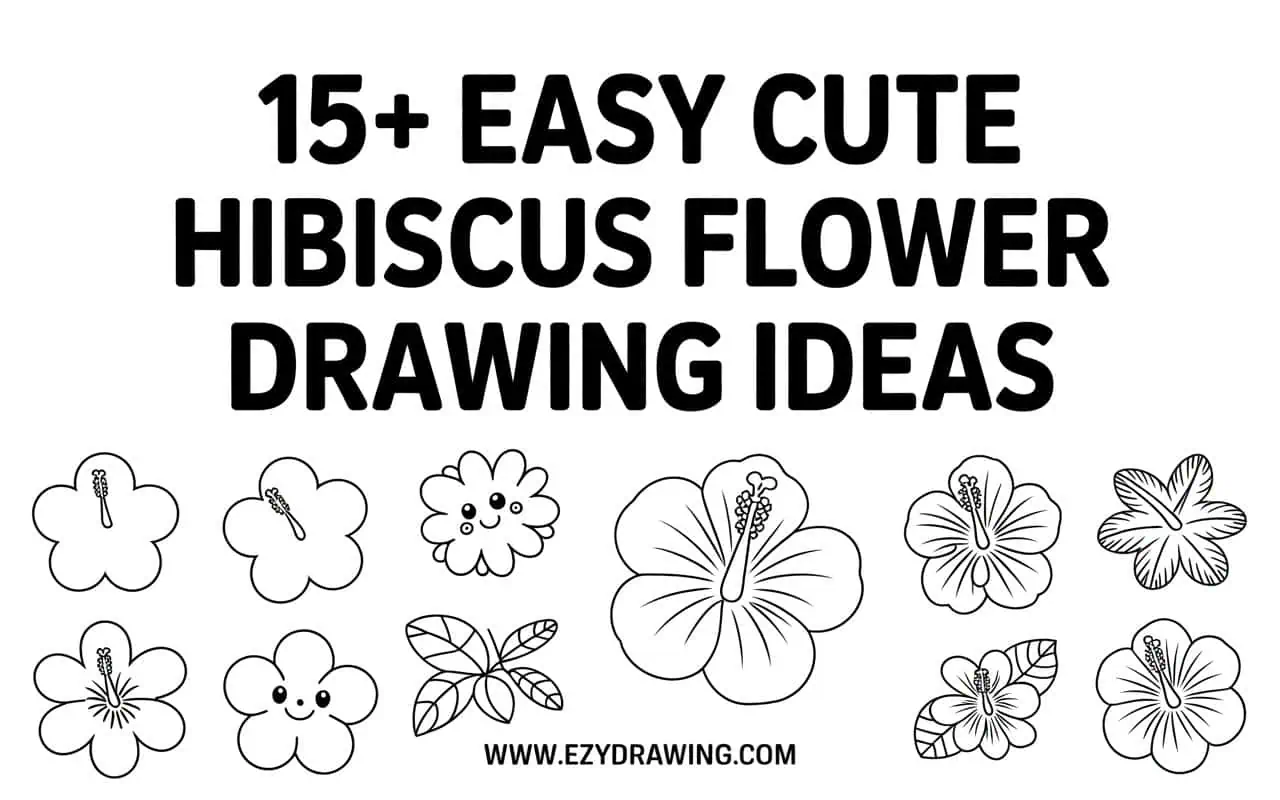 Pinterest cover showing 15+ easy cute hibiscus flower drawing ideas with simple line art flowers and www.ezydrawing.com kids!