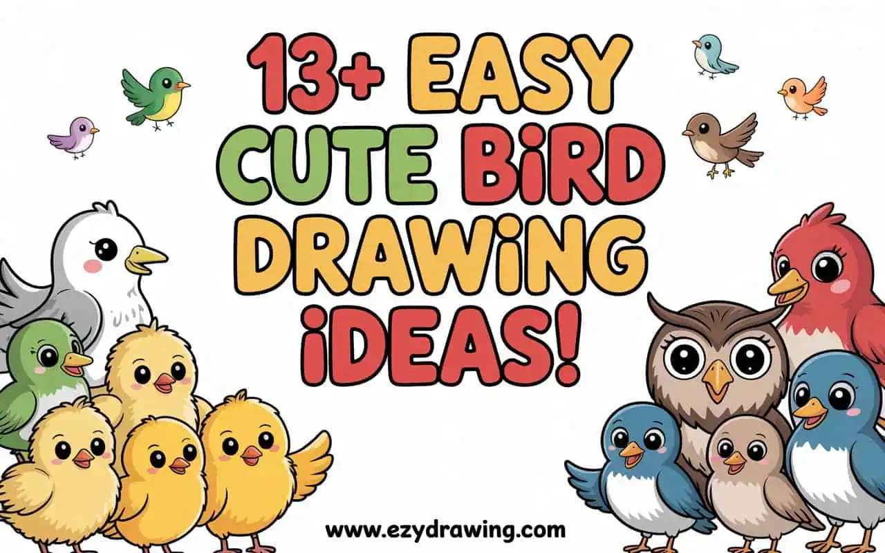 Colorful cover showing 13+ easy cute bird drawing ideas with cartoon birds around bold title and ezydrawing.com branding kids