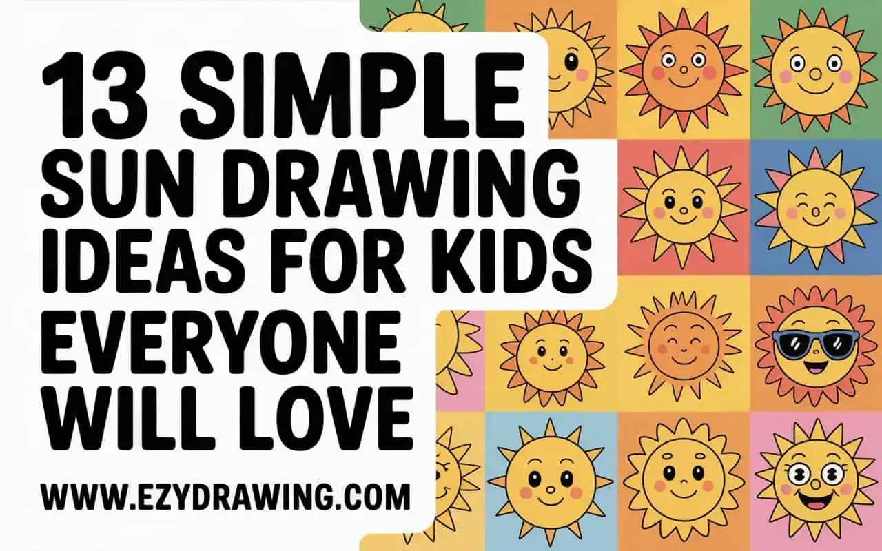 Pinterest cover showing bold text 13 Simple Sun Drawing Ideas For Kids Everyone Will Love with cute sun faces ezydrawing.com!