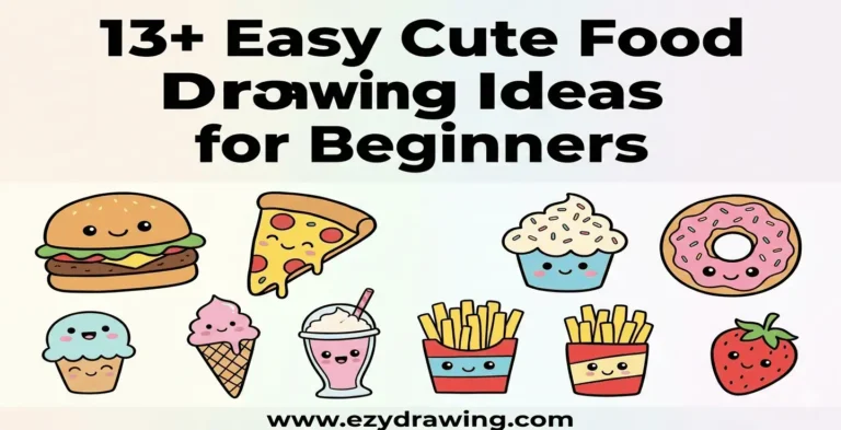 Cute food drawing ideas for beginners featuring burger, pizza, cupcake, donut, ice cream, fries, milkshake and strawberry doodles.