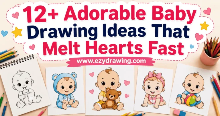 Cute baby drawing ideas with colorful sketch pages, pencils, hearts, and ezydrawing.com text